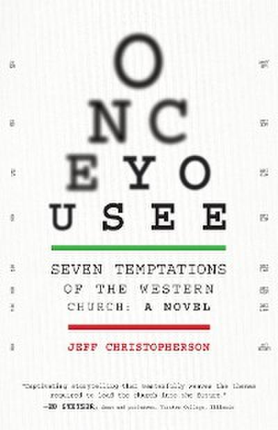 Once You See: Seven Temptations of the Western Church