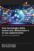 Una tecnologia della nuova era: Blockchain e la sua applicazione