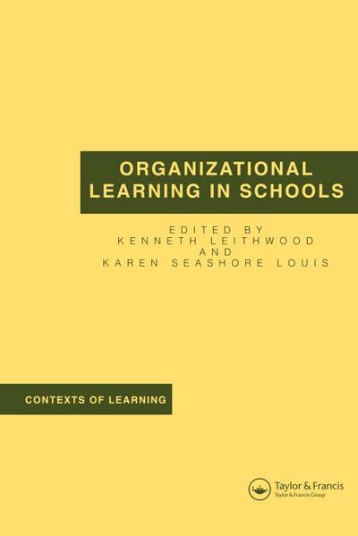 Organizational Learning in Schools