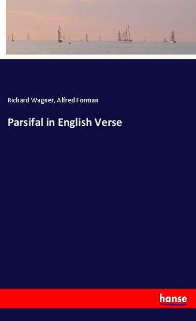 Parsifal in English Verse