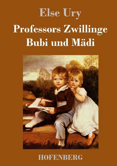 Professors Zwillinge: Bubi und Mädi
