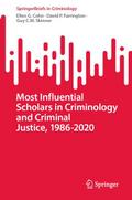 Most Influential Scholars in Criminology and Criminal Justice, 1986-2020