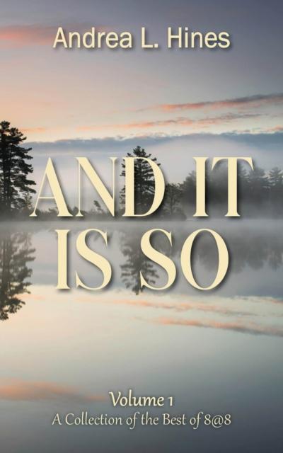 And It Is So