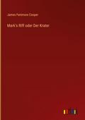 Mark’s Riff oder Der Krater