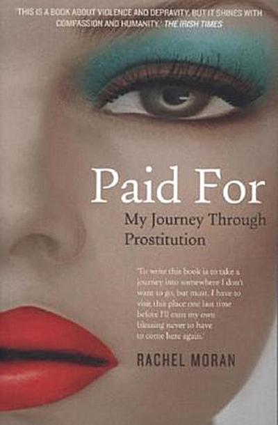 Paid For - My Journey Through Prostitution
