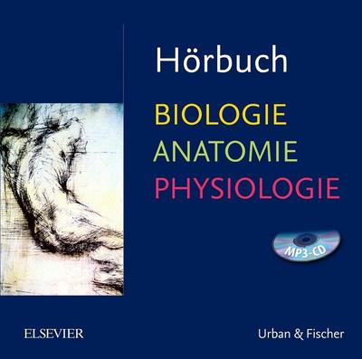 Hörbuch Biologie Anatomie Physiologie