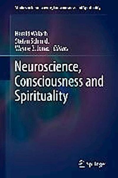 Neuroscience, Consciousness and Spirituality