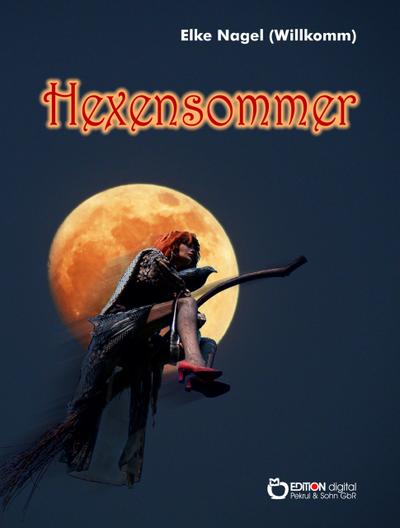 Hexensommer (eBook, PDF) - Elke Nagel (Willkomm)