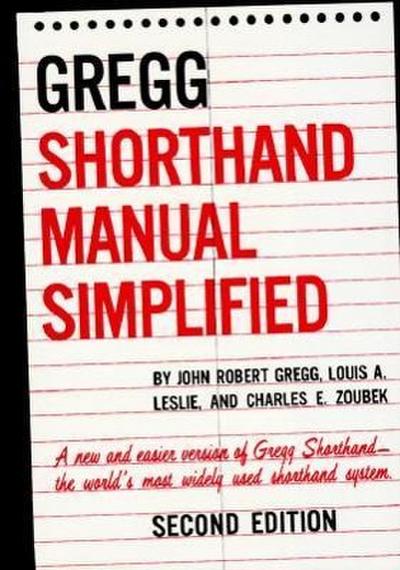 The GREGG Shorthand Manual Simplified - John Gregg