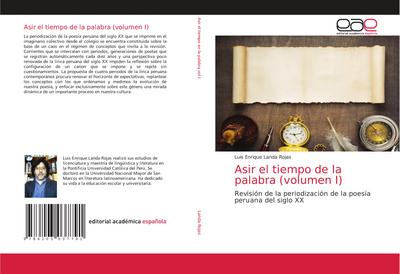 Asir el tiempo de la palabra (volumen I)
