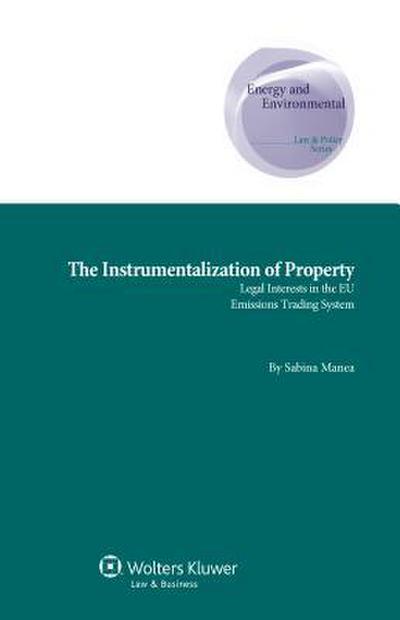 Manea, S: Instrumentalization of Property