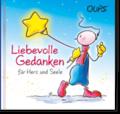 Liebevolle Gedanken für Herz und Seele
