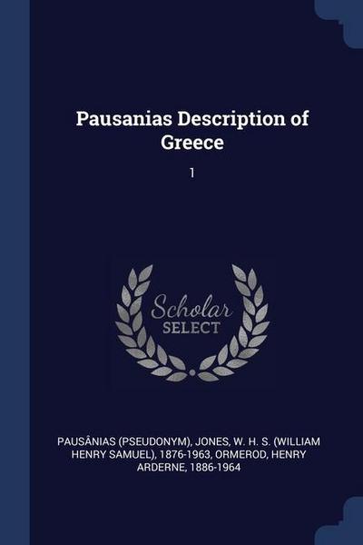 Pausanias Description of Greece: 1