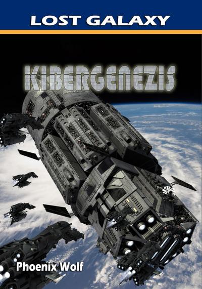 Kibergenezis (Lost Galaxy, #5)