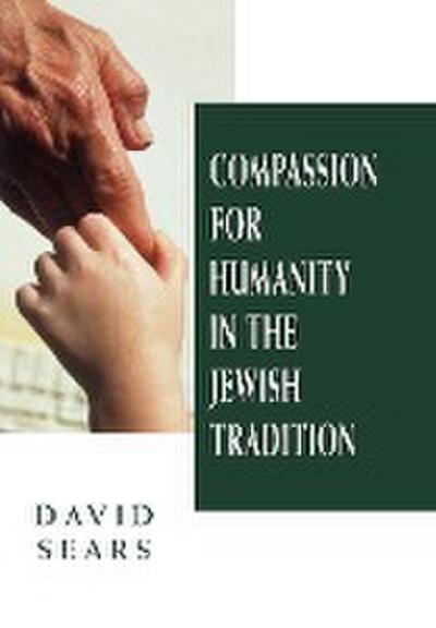 Compassion for Humanity in the Jewish Tradition