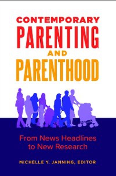 Contemporary Parenting and Parenthood