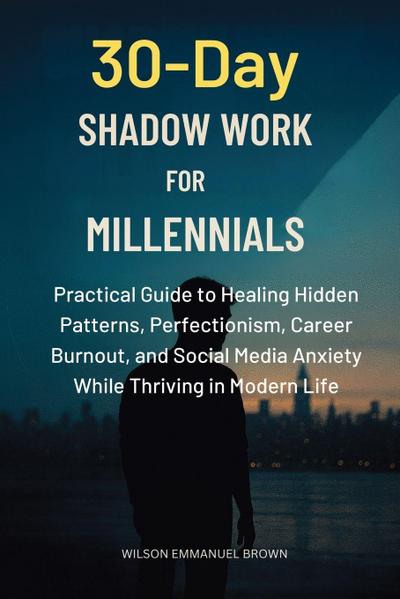 30-Day Shadow Work for Millennials