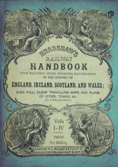 Bradshaw’s Railway Handbook Complete Edition, Volumes I-IV
