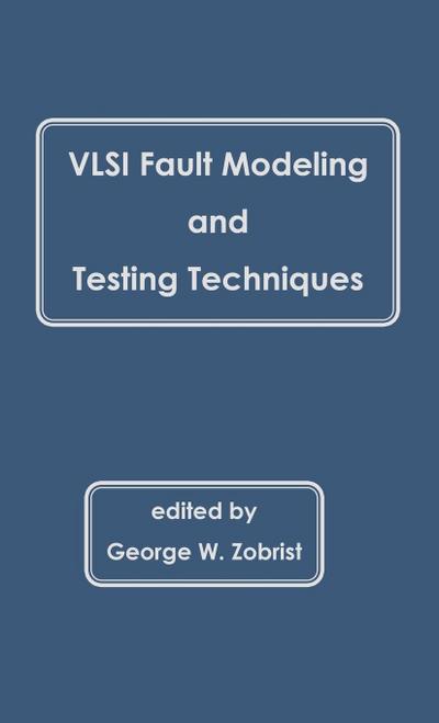 VLSI Fault Modeling and Testing Techniques