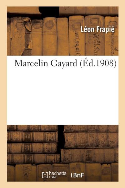 Marcelin Gayard