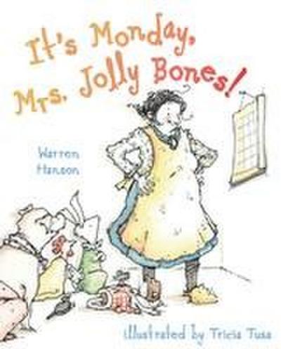 It’s Monday, Mrs. Jolly Bones!