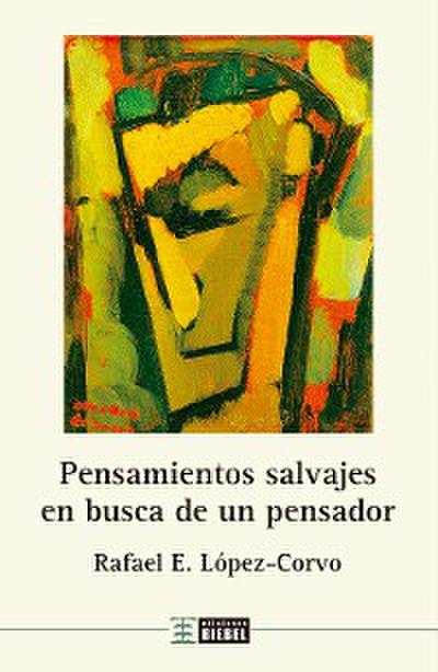 Pensamientos salvajes en busca de un pensador