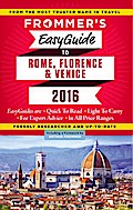 Frommer’s EasyGuide to Rome, Florence and Venice 2016