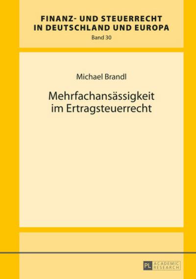 Mehrfachansässigkeit im Ertragsteuerrecht