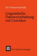 Linguistische Datenverarbeitung mit Comskee