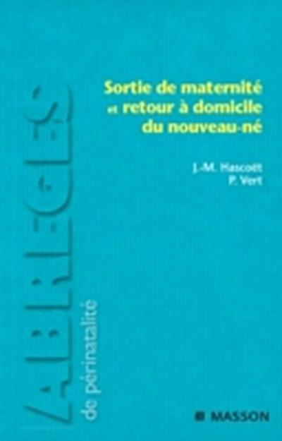 Sortie de maternite et retour a domicile du nouveau-ne
