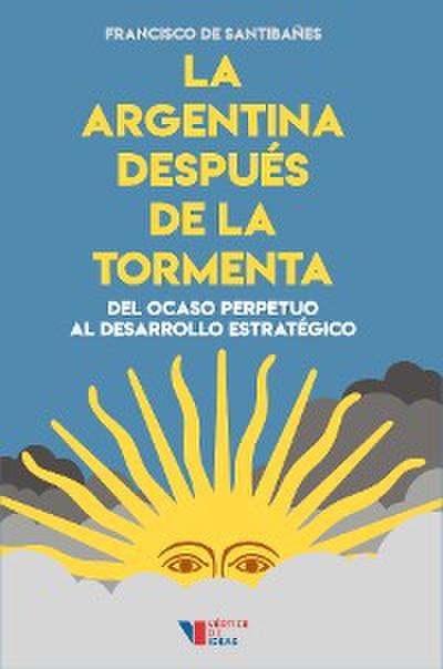 La Argentina después de la tormenta