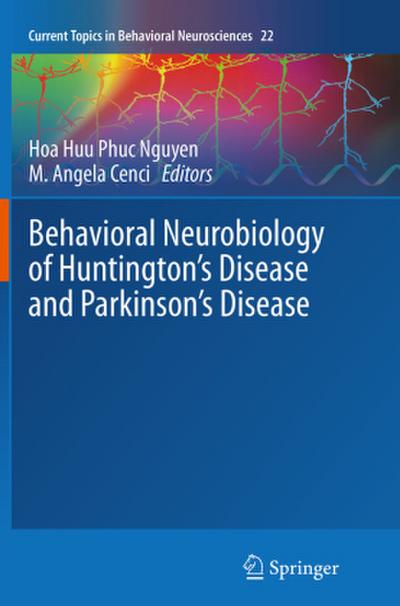 Behavioral Neurobiology of Huntington’s Disease and Parkinson’s Disease