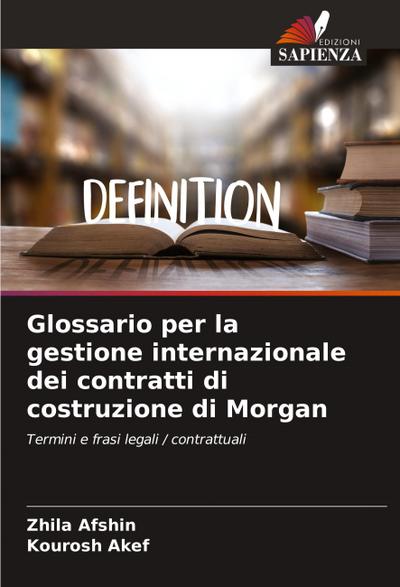 Glossario per la gestione internazionale dei contratti di costruzione di Morgan