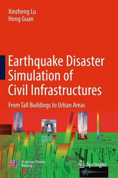 Earthquake Disaster Simulation of Civil Infrastructures