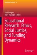 Educational Research: Ethics, Social Justice, and 