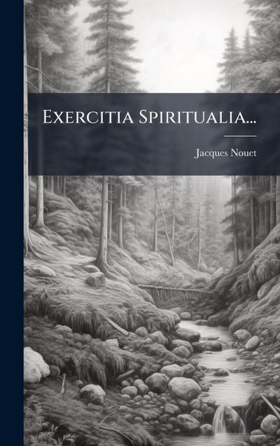 Exercitia Spiritualia...