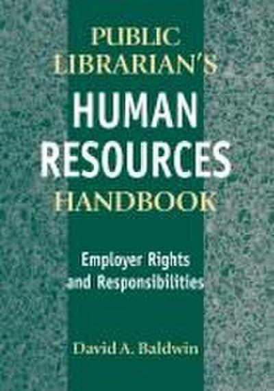 The Public Librarian’s Human Resources Handbook