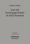 Gott und Gewalt gegen Kinder im Alten Testament