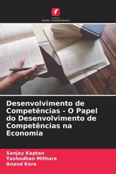 Desenvolvimento de Competências - O Papel do Desenvolvimento de Competências na Economia