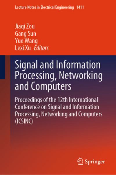 Signal and Information Processing, Networking and Computers, 2 Teile
