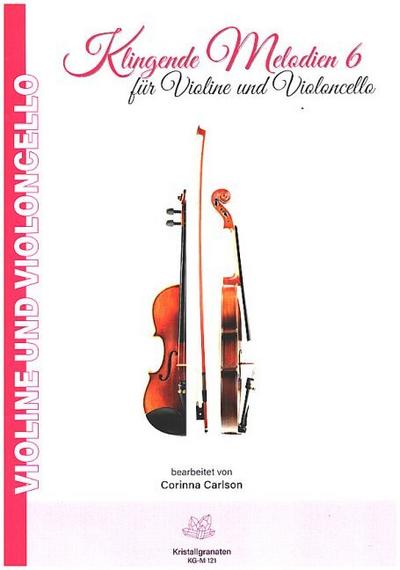 Klingende Melodien Band 6für Violine und Violoncello