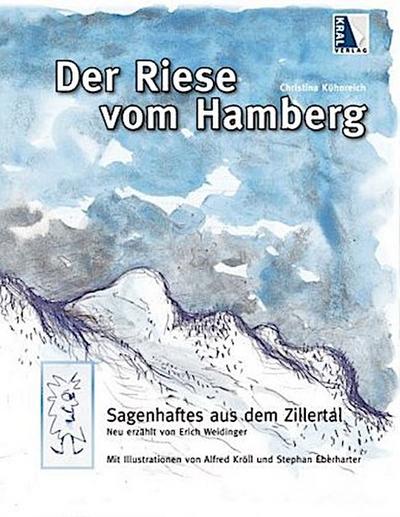 Der Riese vom Hamberg - Sagenhaftes aus dem Zillertal
