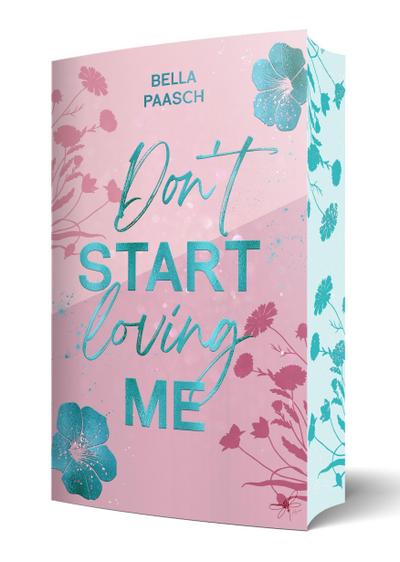 Don’t Start Loving Me
