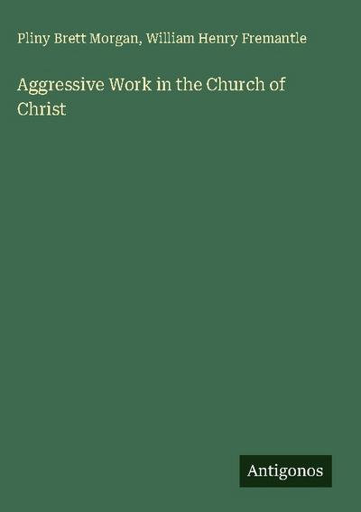 Aggressive Work in the Church of Christ