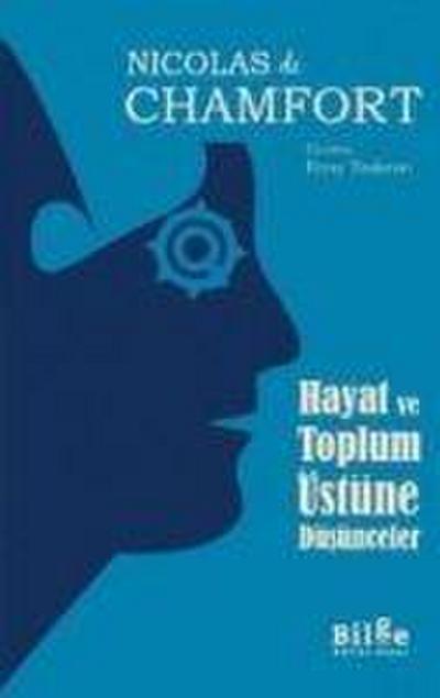 Hayat ve Toplum Üstüne Düsünceler