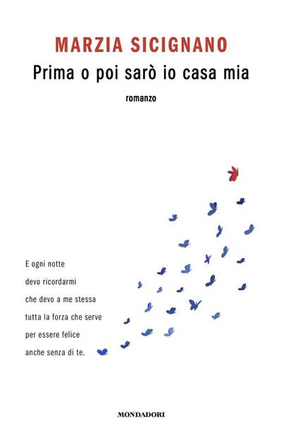 Prima o poi sarò io casa mia