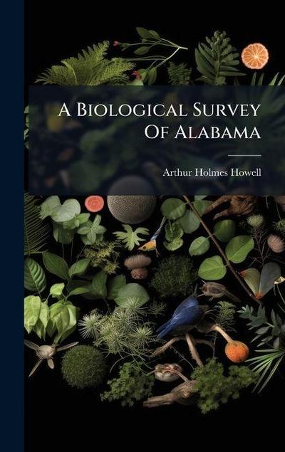 A Biological Survey Of Alabama
