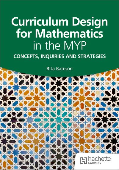 Curriculum Design for Mathematics in the MYP
