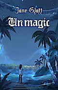 Unmagic (Mage Guild, #1.5)