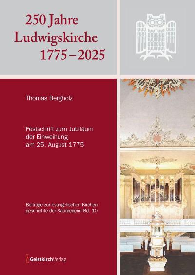 250 Jahre Ludwigskirche 1775 - 2025